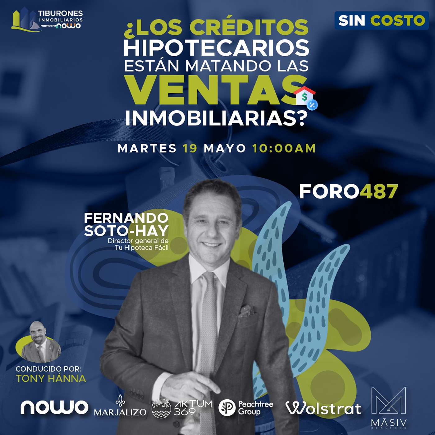 FORO 487 - “¿Los créditos hipotecarios están matando las ventas inmobiliarias?”