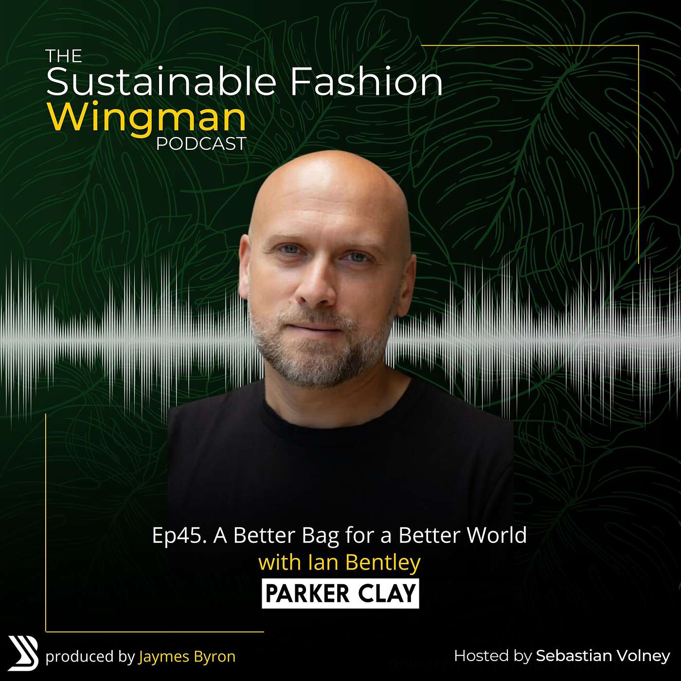 A Better Bag for a Better World, Parker Clay with Ian Bentley