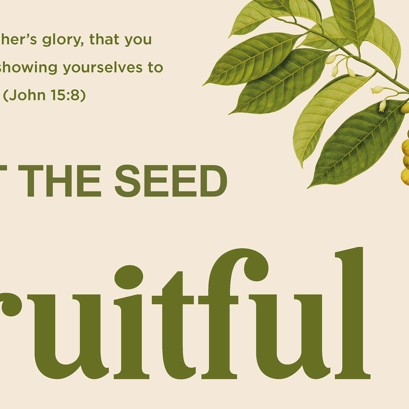 FRUITFUL | Plant The Seed | 22.01.23 | 11am Online | Dominic De Souza episode artwork