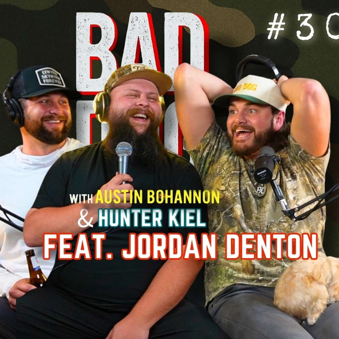 This Got Outta Hand Fast ft. Jordan Denton | BAD DOG PODCAST w/ Austin Bohannon and Hunter Kiel #30