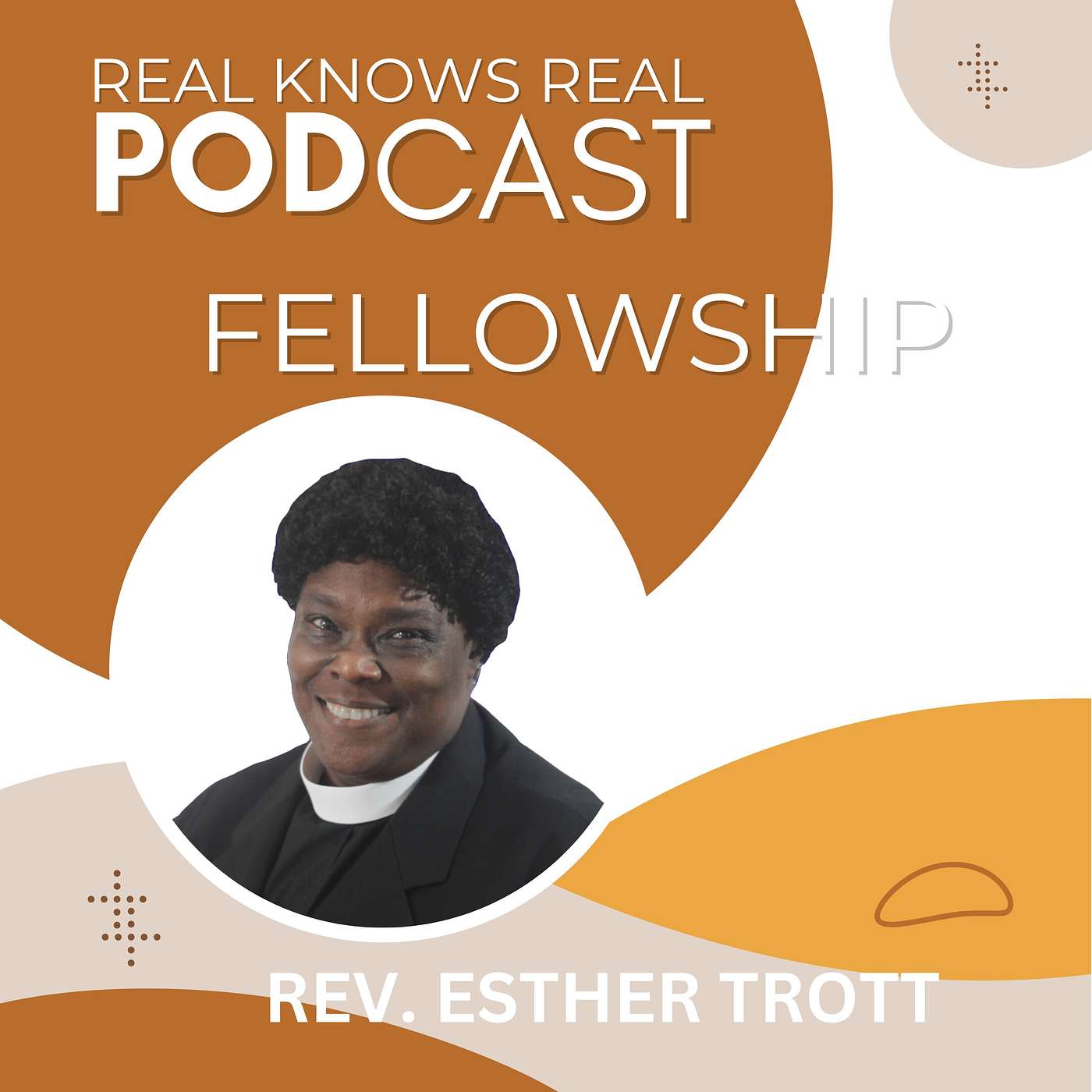 REV. ESTHER TROTT - FELLOWSHIP