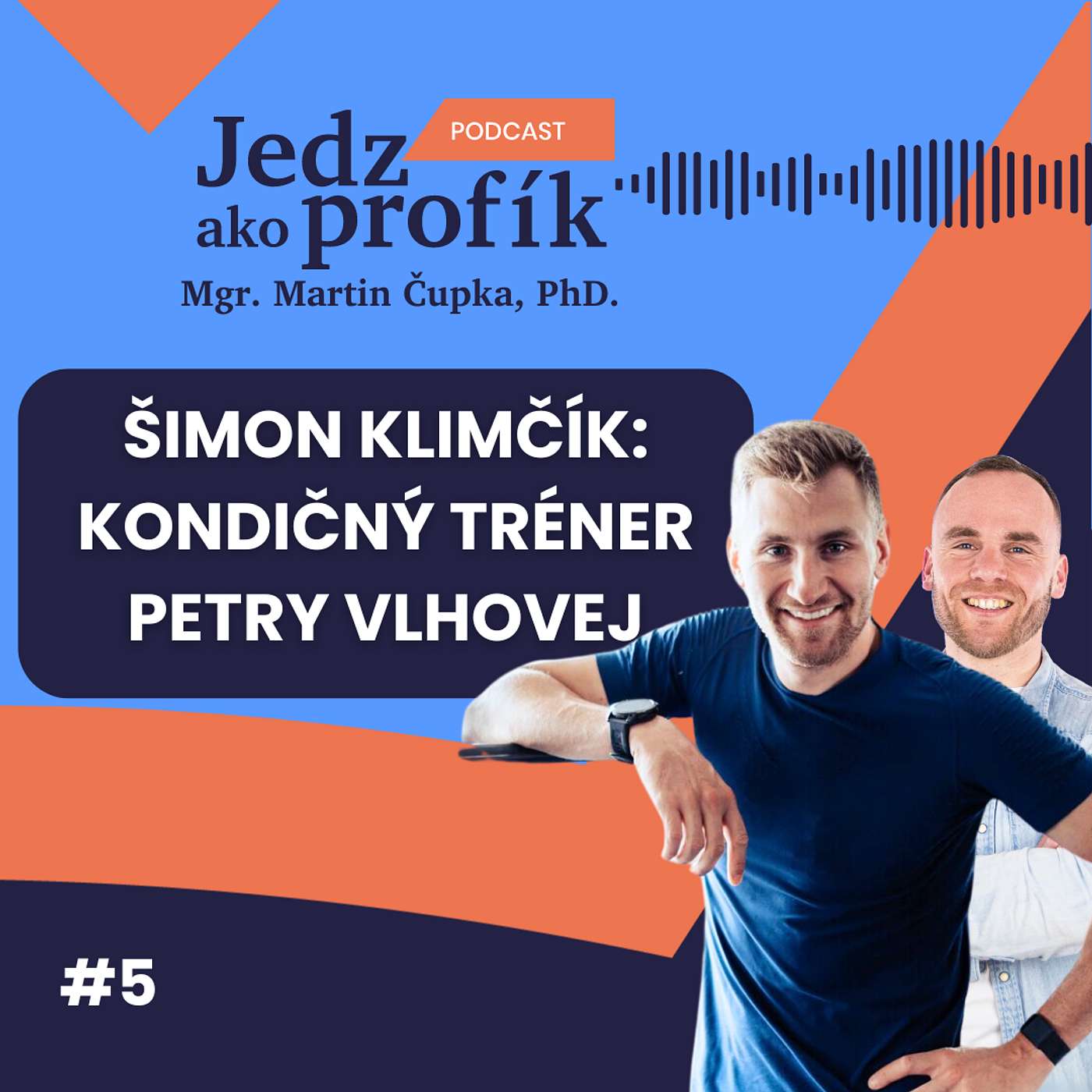 #5 Šimon Klimčík - Kondičný tréner Petry Vlhovej #5 Šimon Klimčík - Kondičný tréner Petry Vlhovej