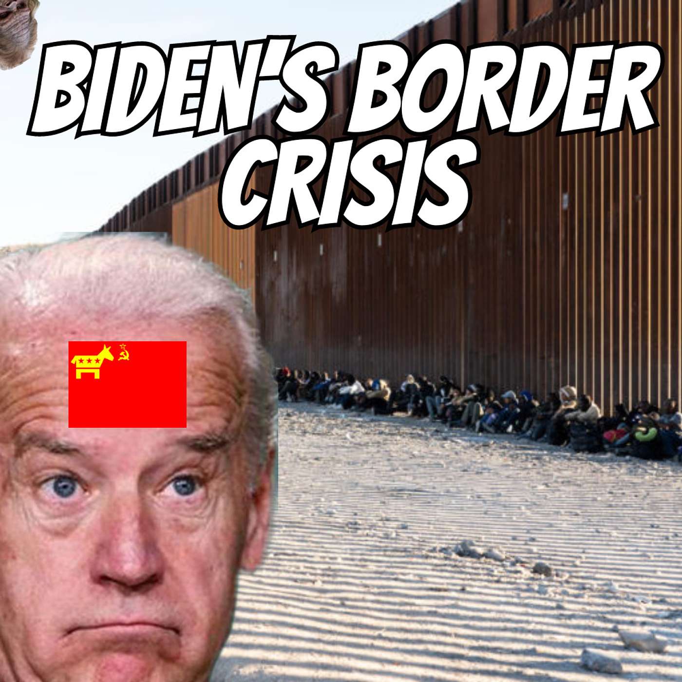 BIDEN'S BORDER CRISIS episode artwork