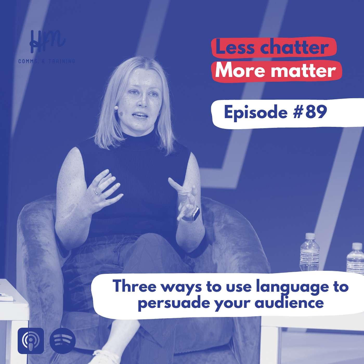 #89 Three ways to use language to persuade your audience