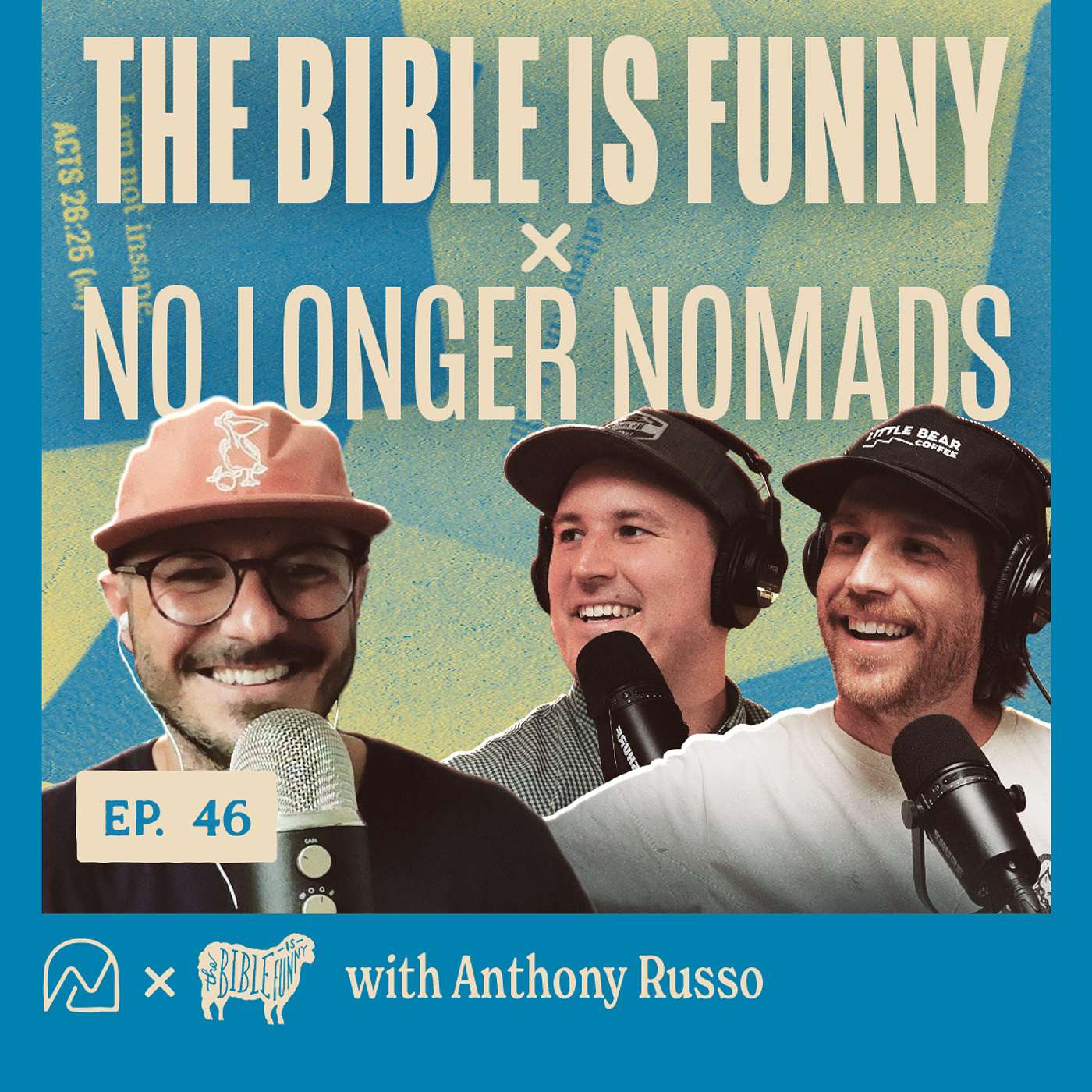 46 - The Bible is Funny with Anthony Russo