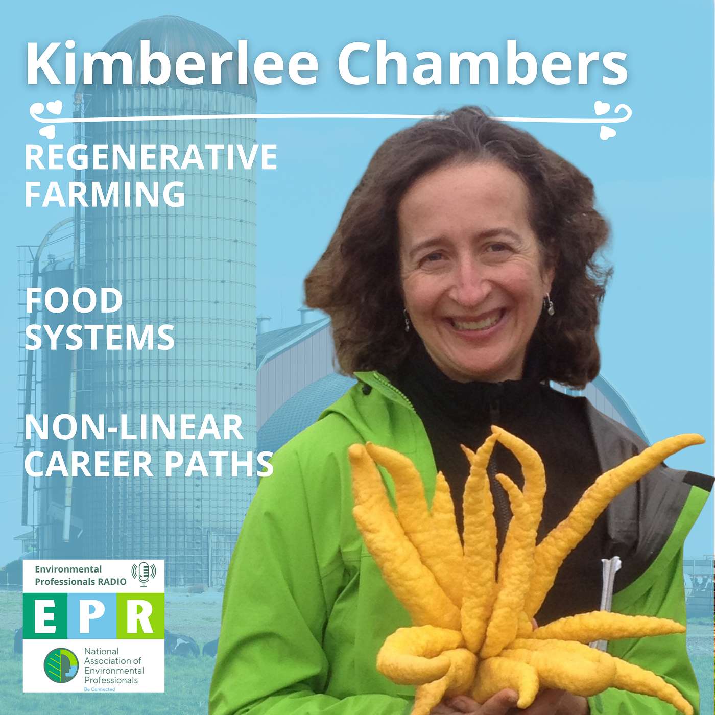 Regenerative Farming, Food Systems, and Non-Linear Career Paths with Kimberlee Chambers