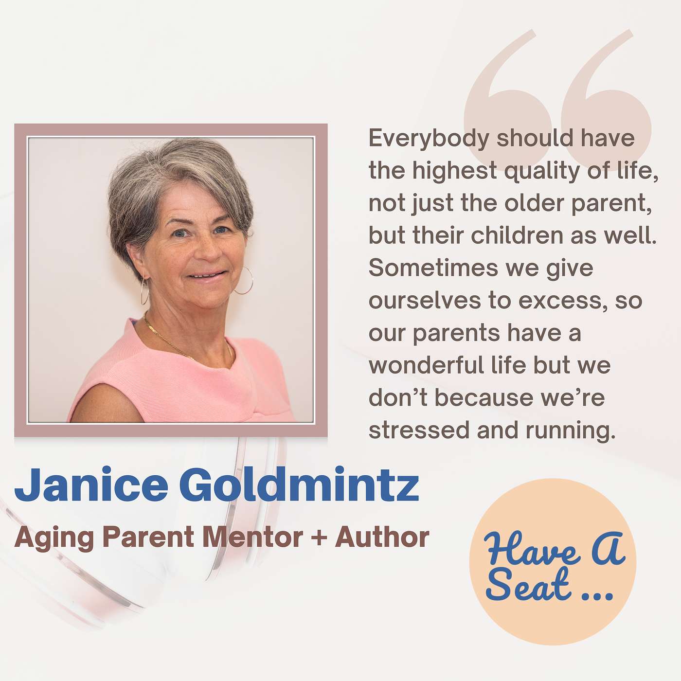 Let's Talk Aging Parents: Real Support, Real Advice, A Conversation with Aging Parent Mentor, Janice Goldmintz