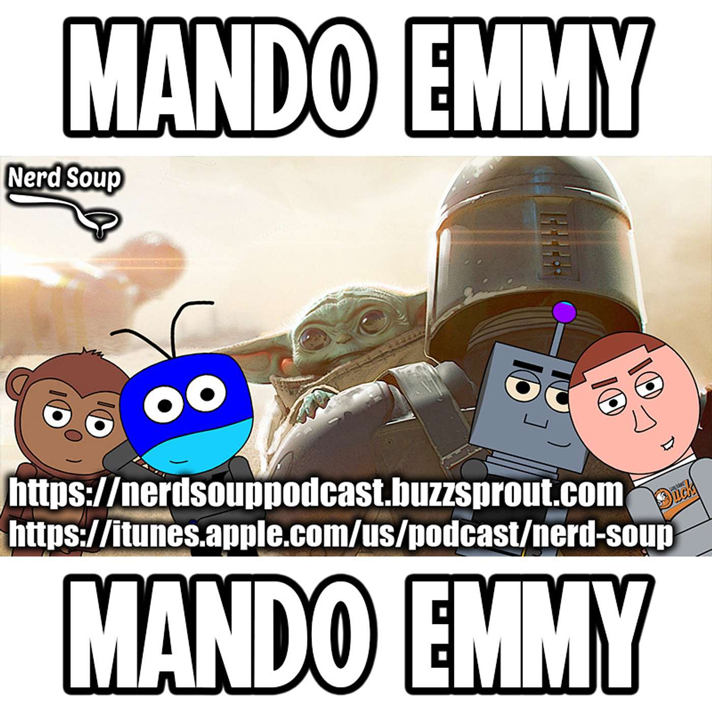 The Mandalorian Nominated For Best Drama Emmy - The Nerd Soup Podcast! episode artwork