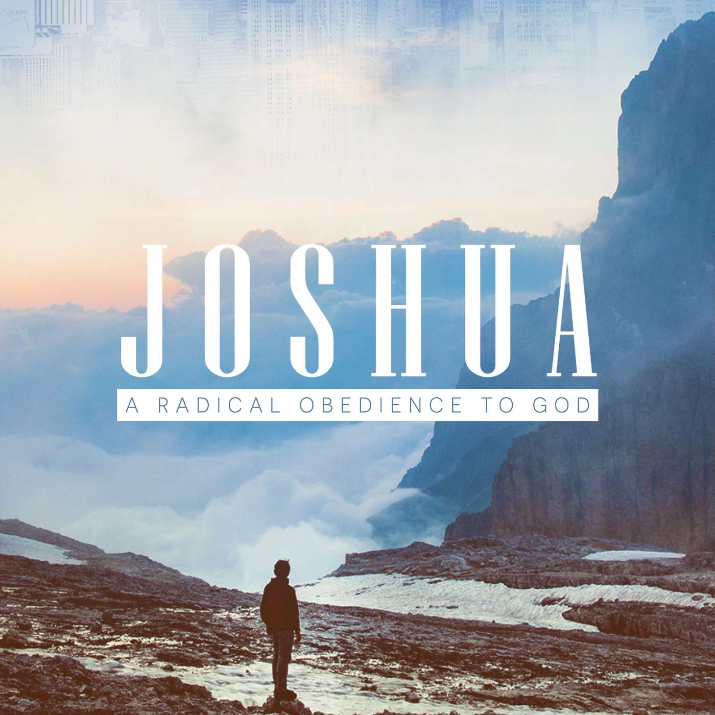 Joshua: A Radical Obedience to God