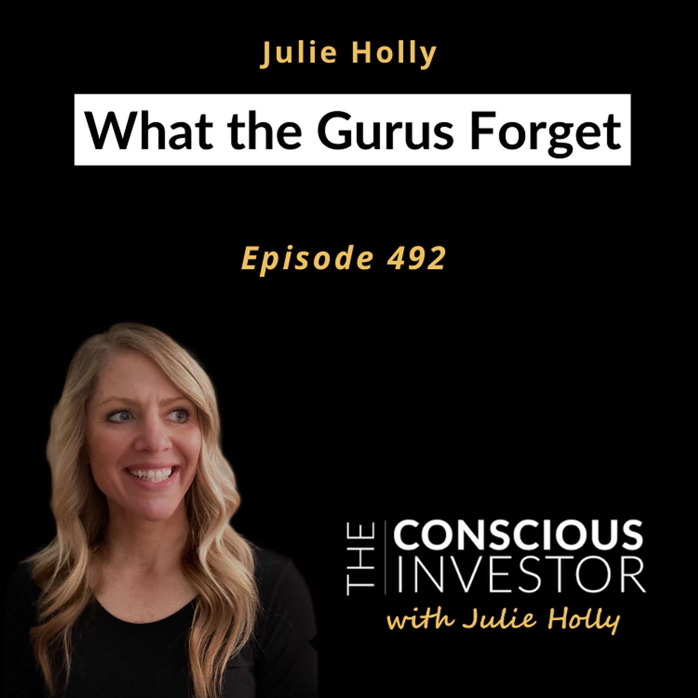 Ep494 What the Gurus Forget