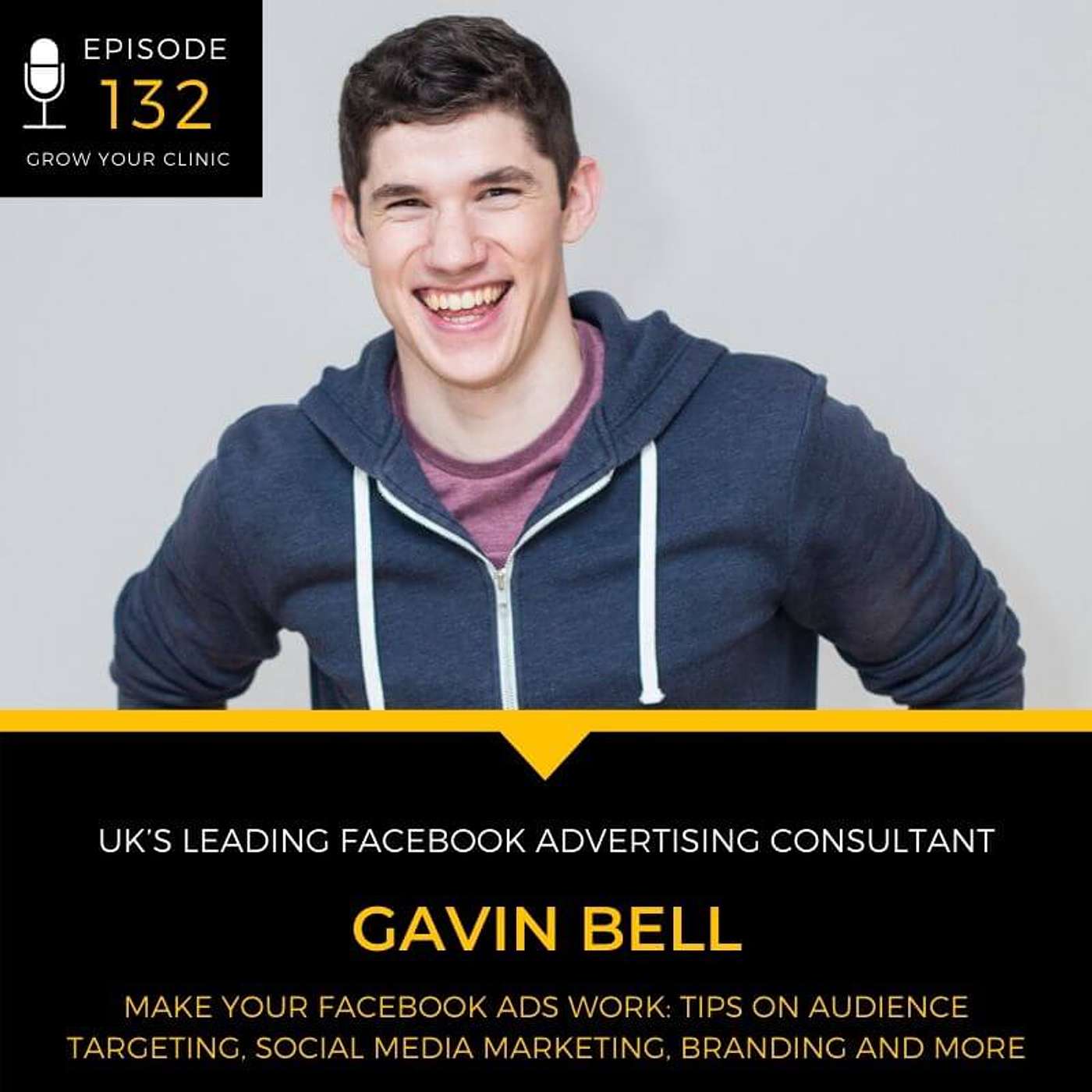 132 Make Your Facebook Ads Work: Tips on Audience Targeting, Social Media Marketing, Branding and More episode artwork