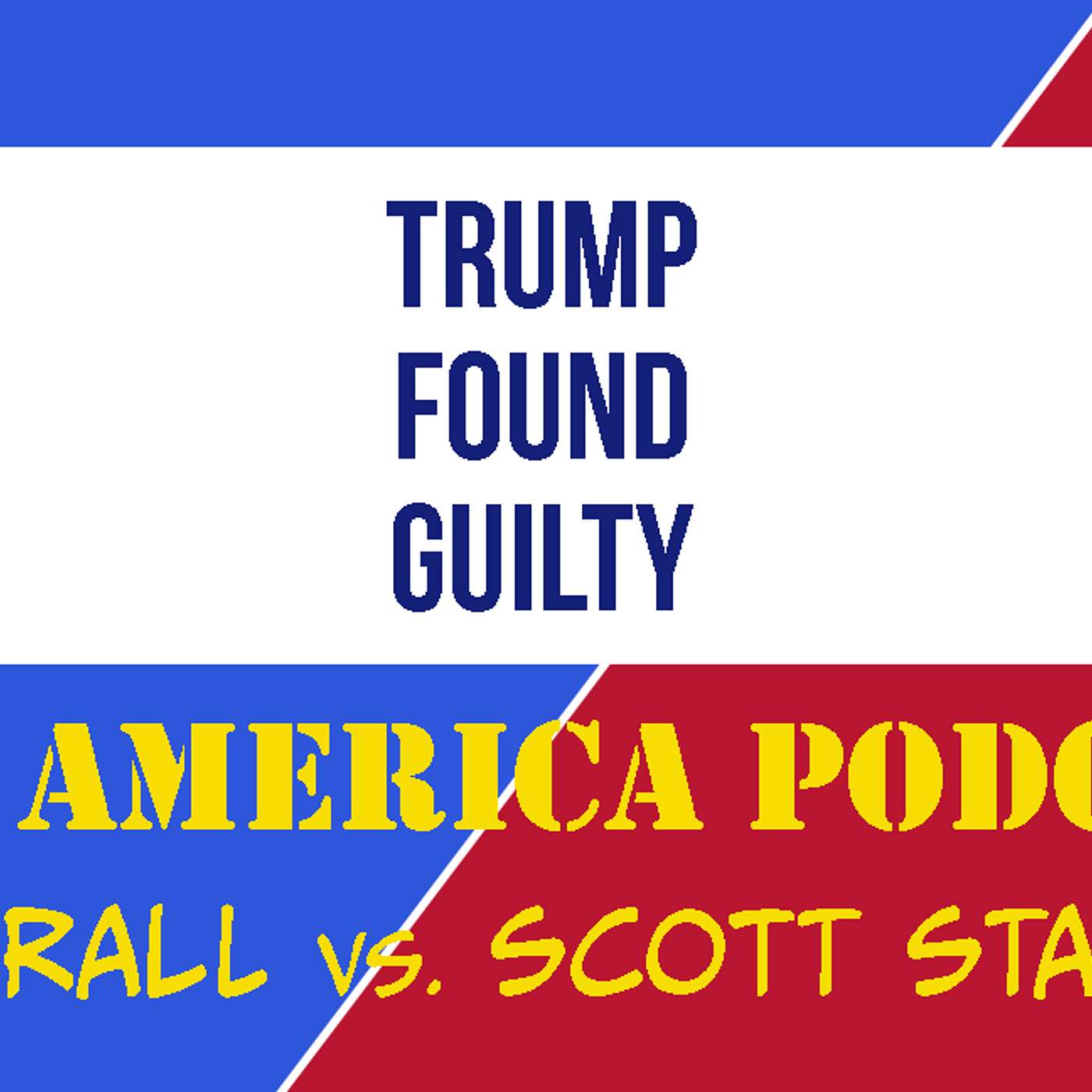 cover of episode Episode 149 | May 31, 2024: Trump Is Now a Felon. What Happens Next?