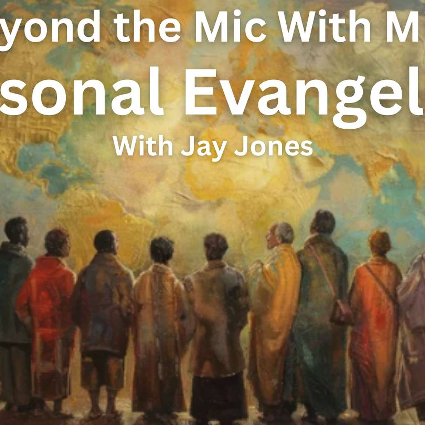 Personal Evangelism with Jay Jones