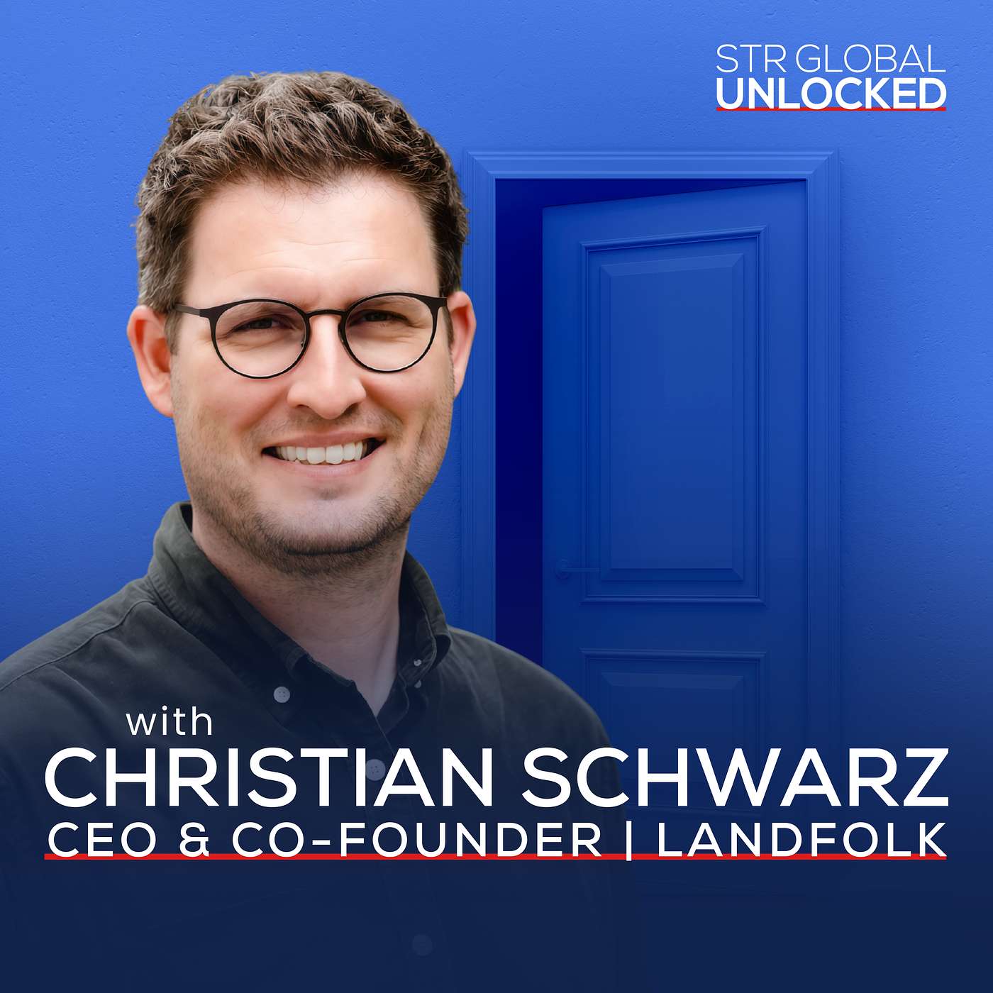 024: Curation Over Volume: How Landfolk Is Redefining Growth in Short-Term Rentals with Christian Schwarz Lausten