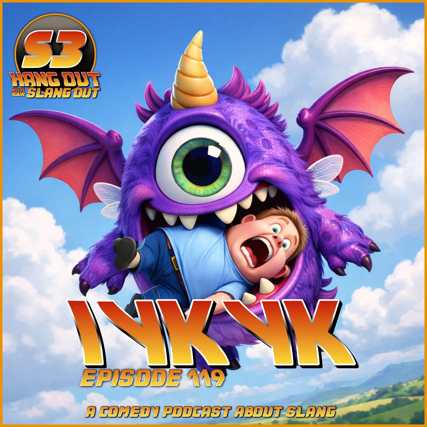 IYKYK - 119 - Hang Out With Your Slang Out Podcast episode artwork