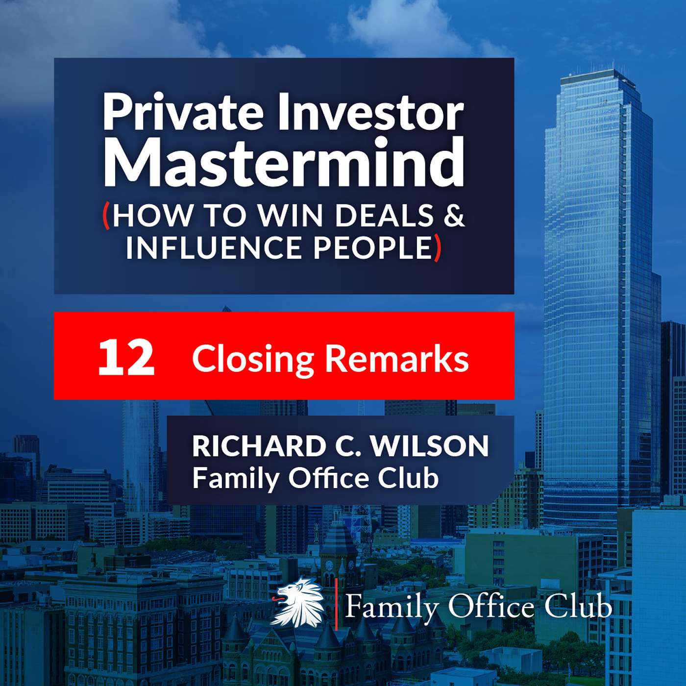 Family Office Podcast: Billionaire & Centimillionaire Interviews & Investor Club Insights