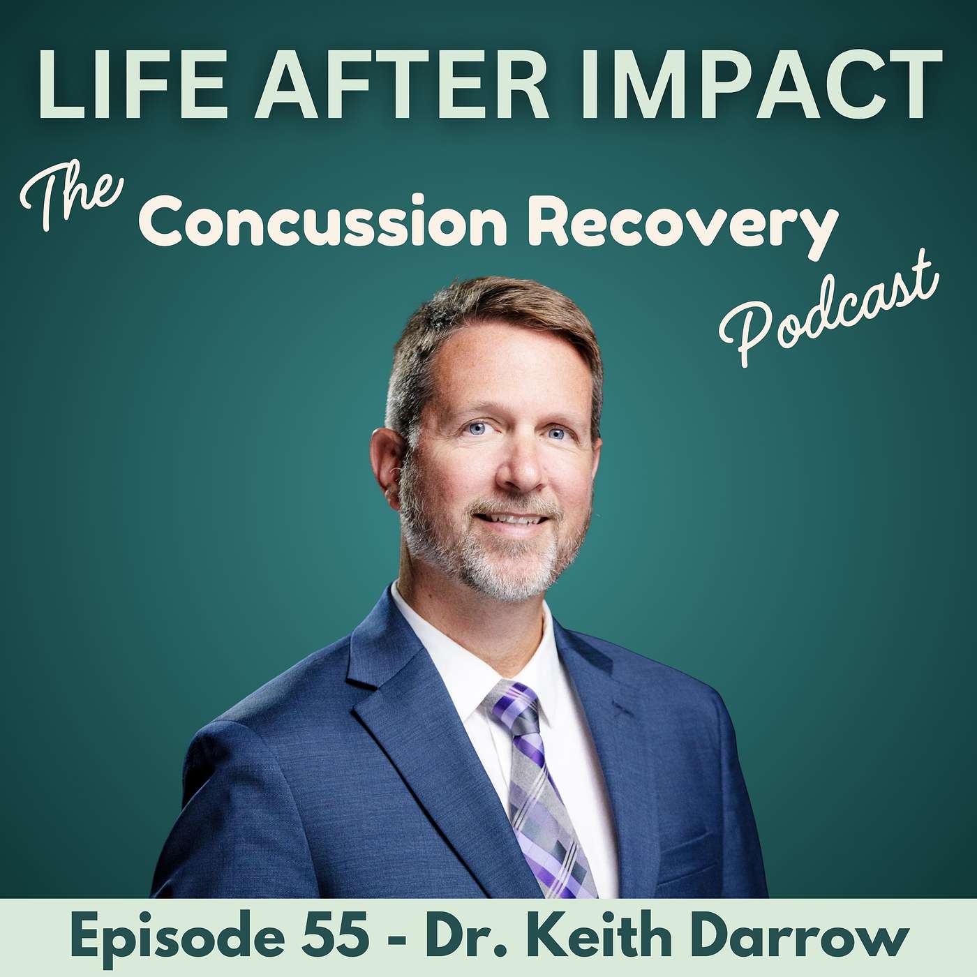 Hearing Loss, Tinnitus, & Hyperacusis: Treat Your Hearing, Protect Your Brain with Dr. Keith Darrow | E55 episode artwork