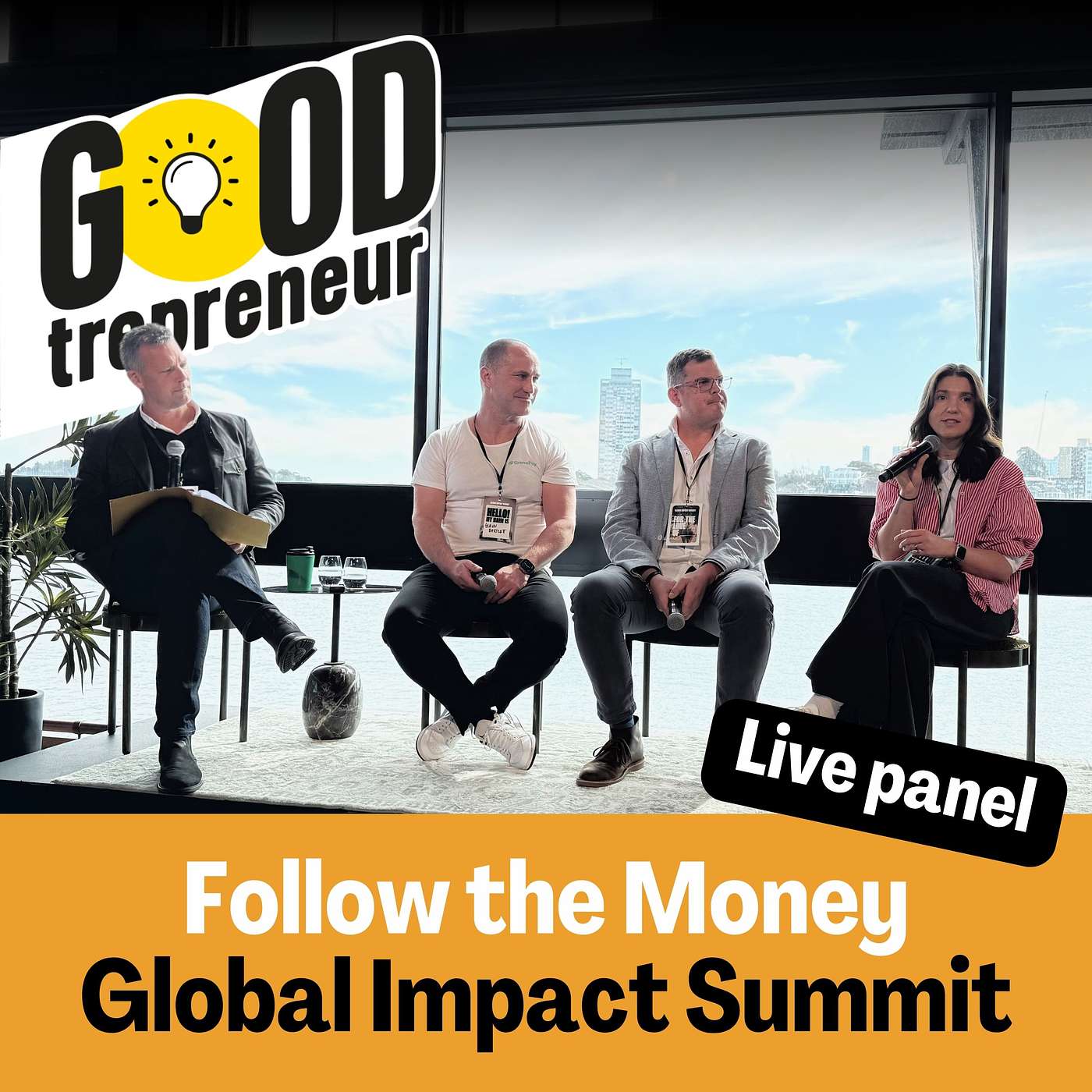 ‘Follow the Money’. Live from the Global Impact Summit featuring GreenPay’s Glenn Bartlett, Verve Super’s Alex Andrews and Bank Australia’s Rob Quadara.