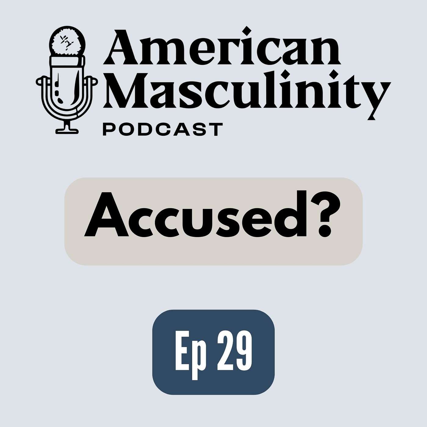 What To Do When You're Accused - A Therapist's Guide for Men What To Do When You're Accused - A Therapist's Guide for Men