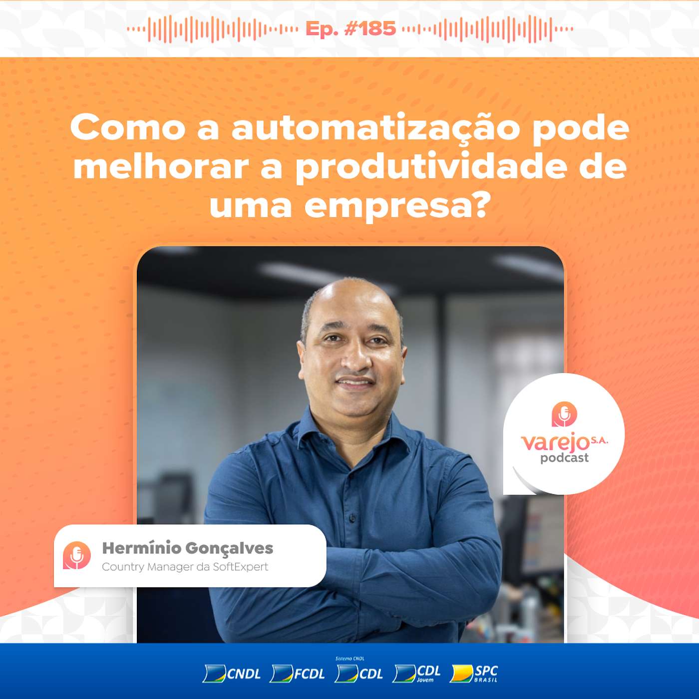 Automatização melhora a produtividade de uma empresa? | Hermínio Gonçalves, da SoftExpert | #185 Automatização melhora a produtividade de uma empresa? | Hermínio Gonçalves, da SoftExpert | #185