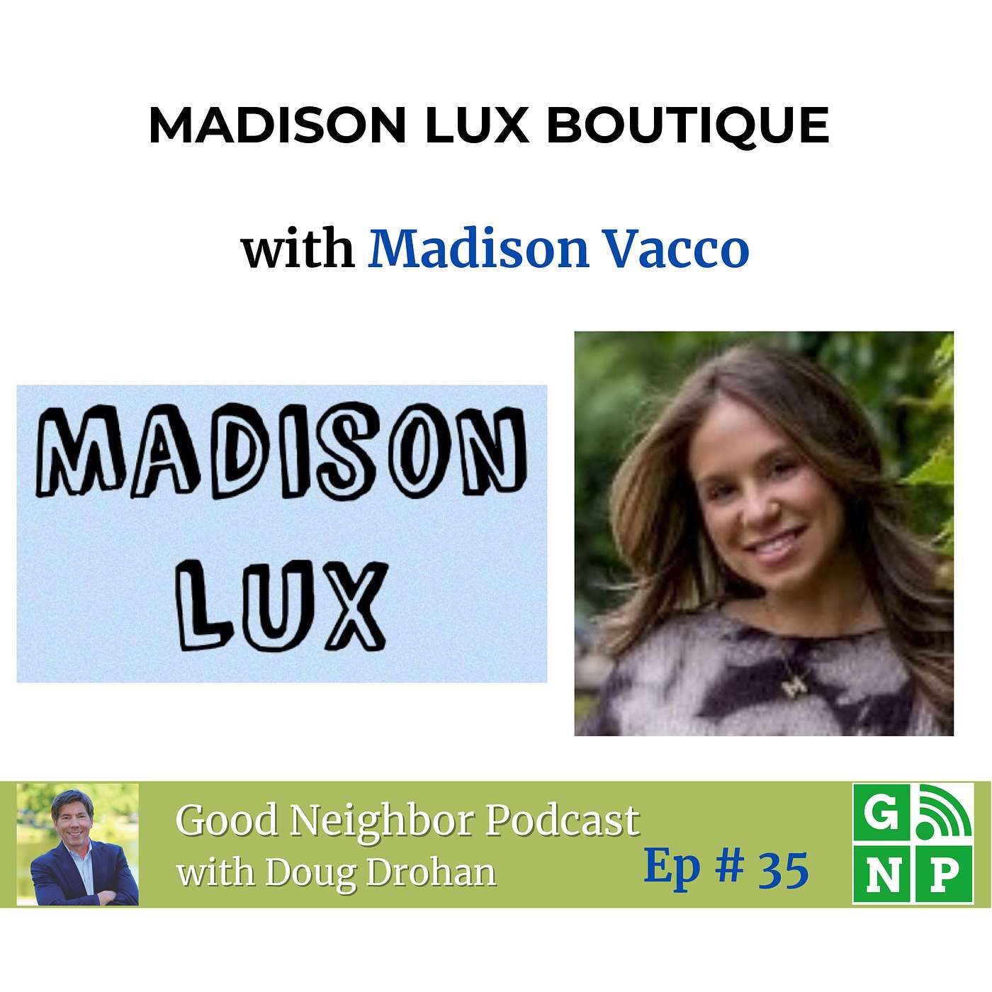 Ep. # 35 Transforming Fashion in a Pandemic: Madison Vacco's Journey To Becoming a Local Boutique Owner