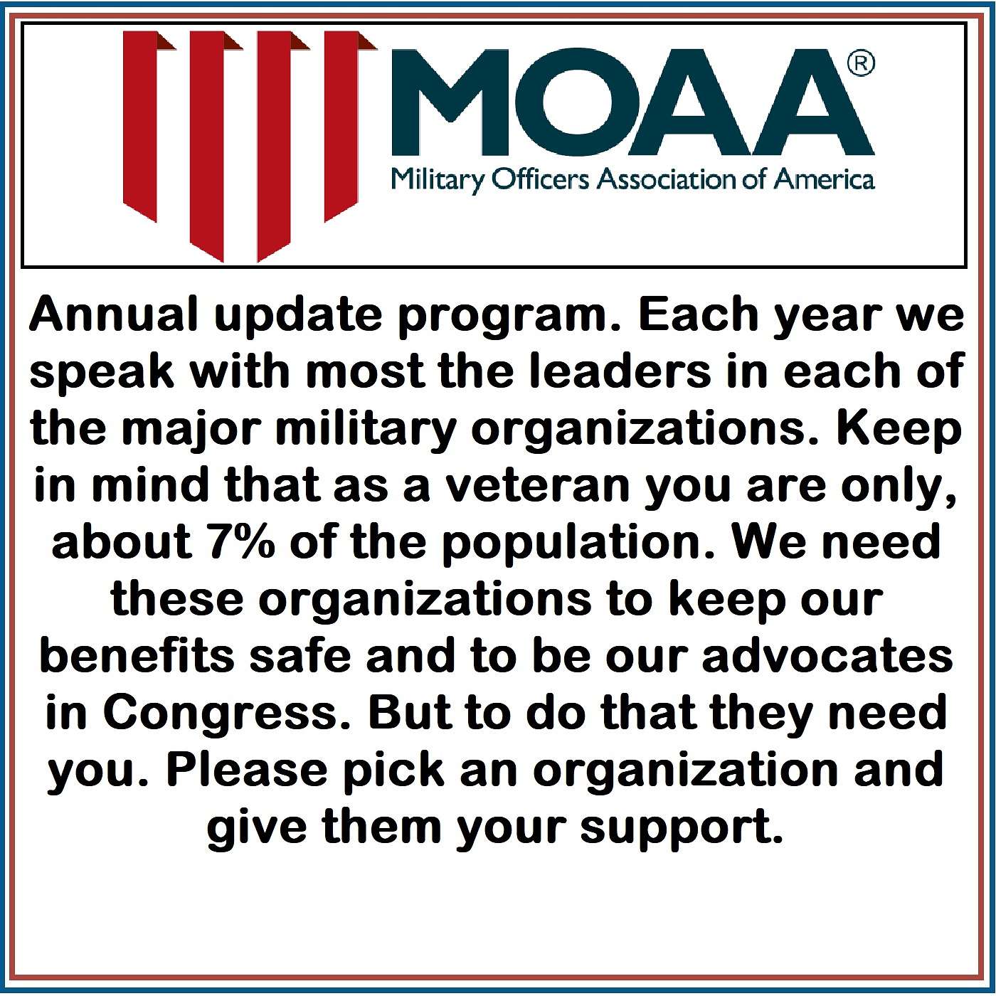 President Brian Kelly of the Military Officers Association of America updates us on the efforts his organization is taking on our behalf before Congress. As always Lt. Gen Kelly, USAF Ret. bring with him lots of important information.