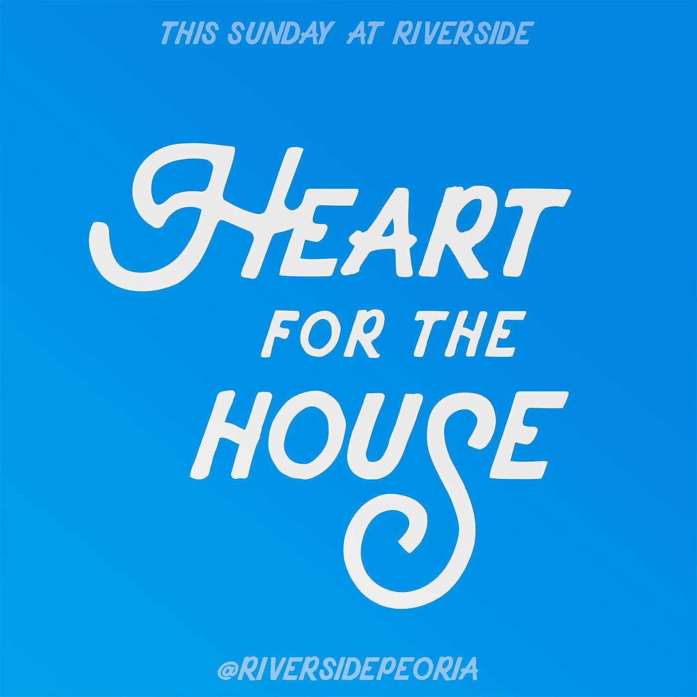 Heart for the House
