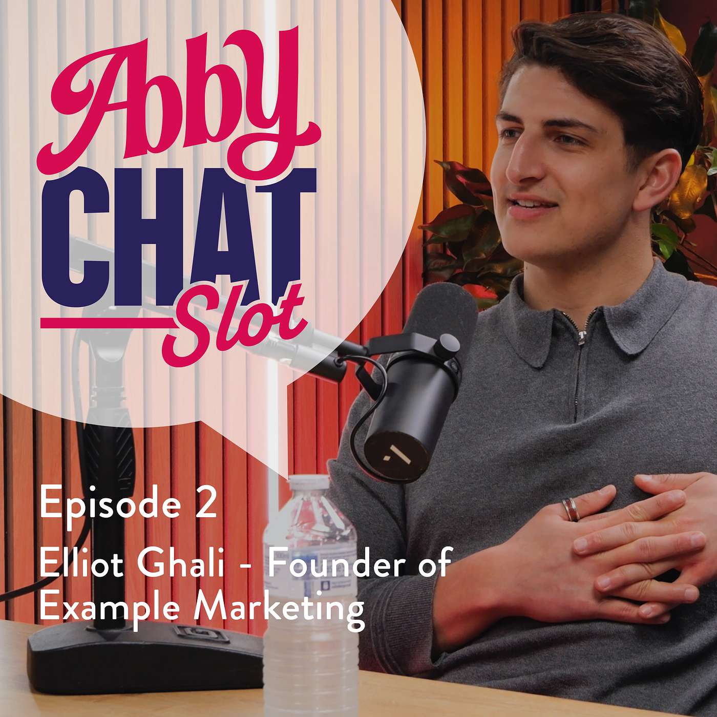 Abby Chat Slot - Episode 2 with Elliot Ghali