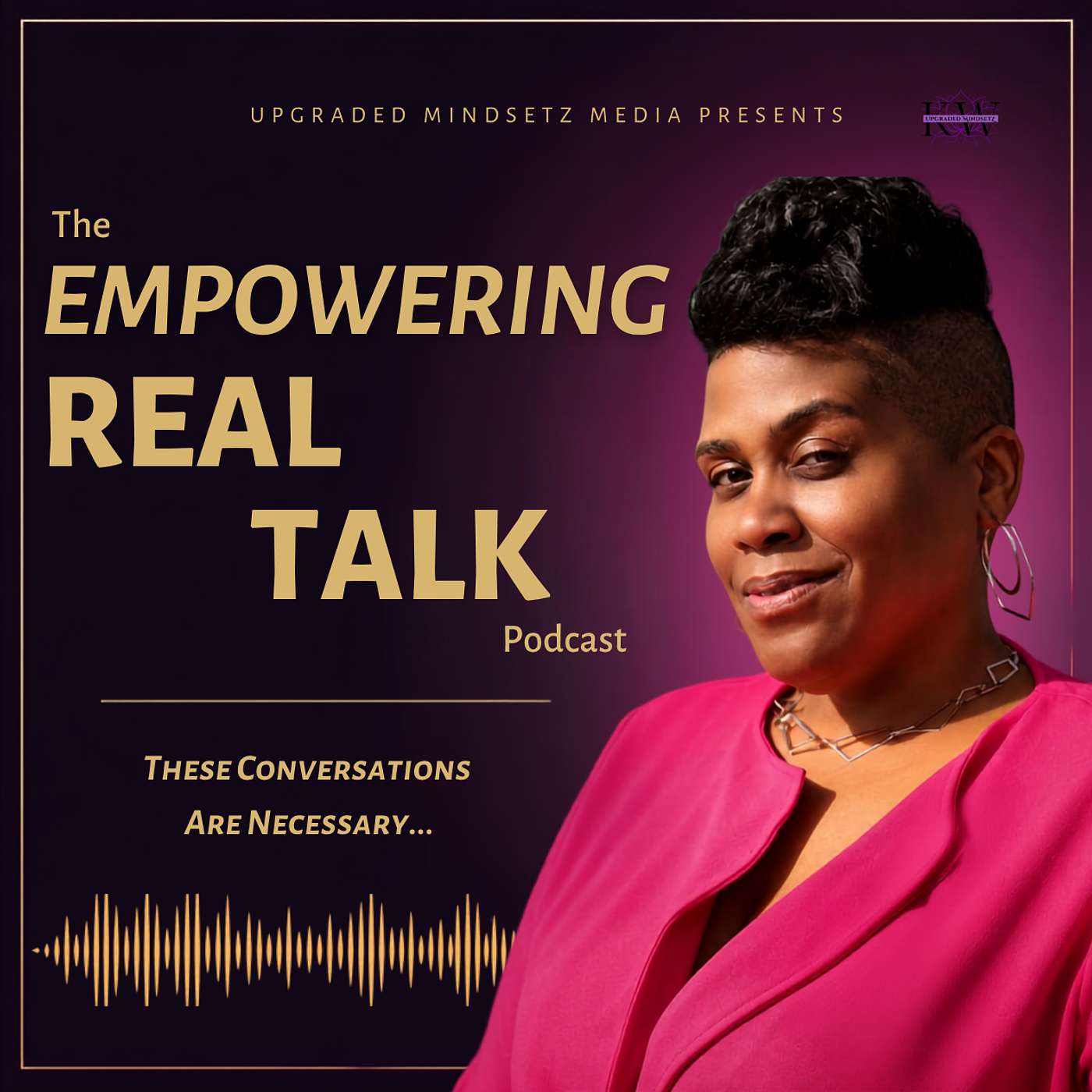 The Empowering Real Talk Podcast Artwork