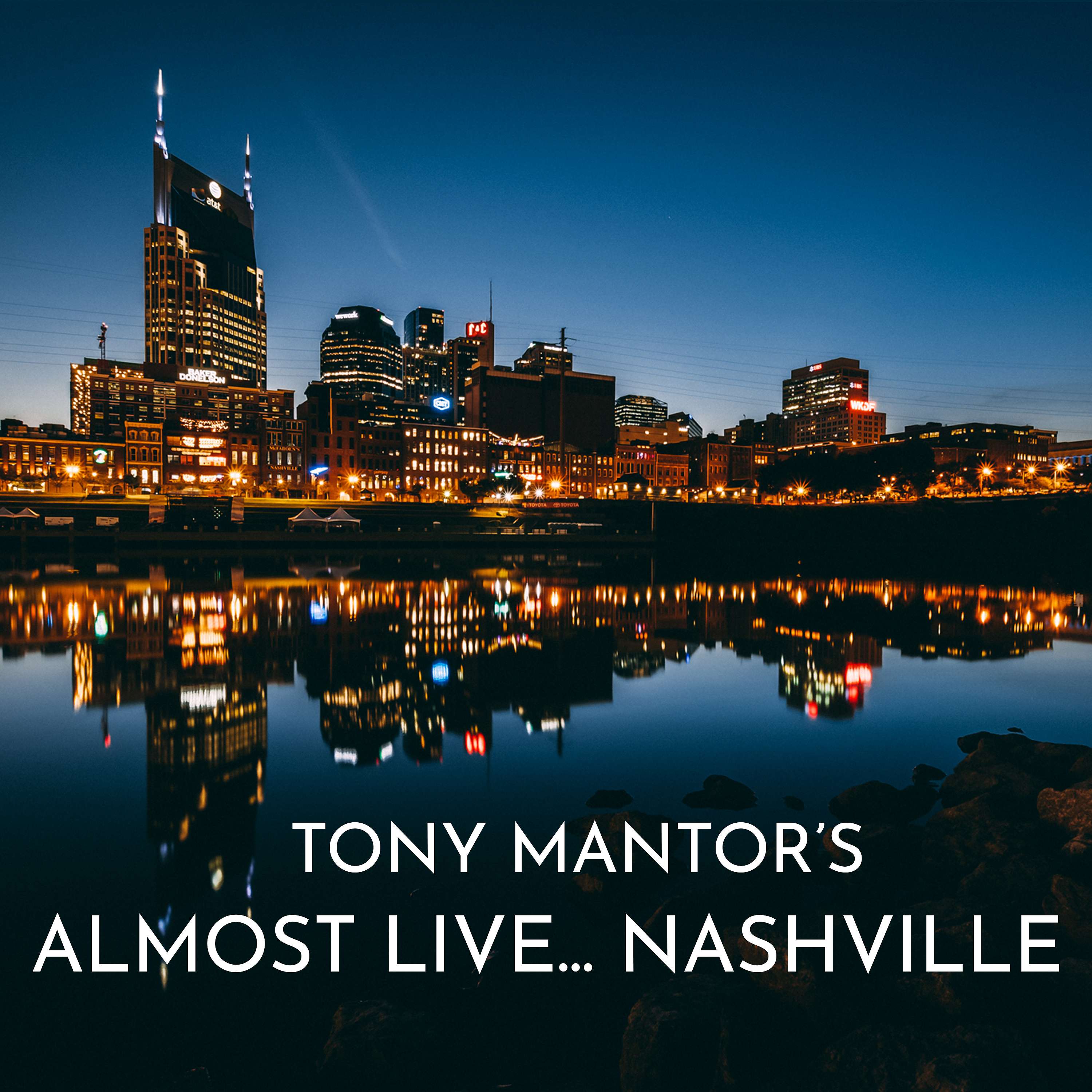 Tony Mantor's : Almost Live..... Nashville