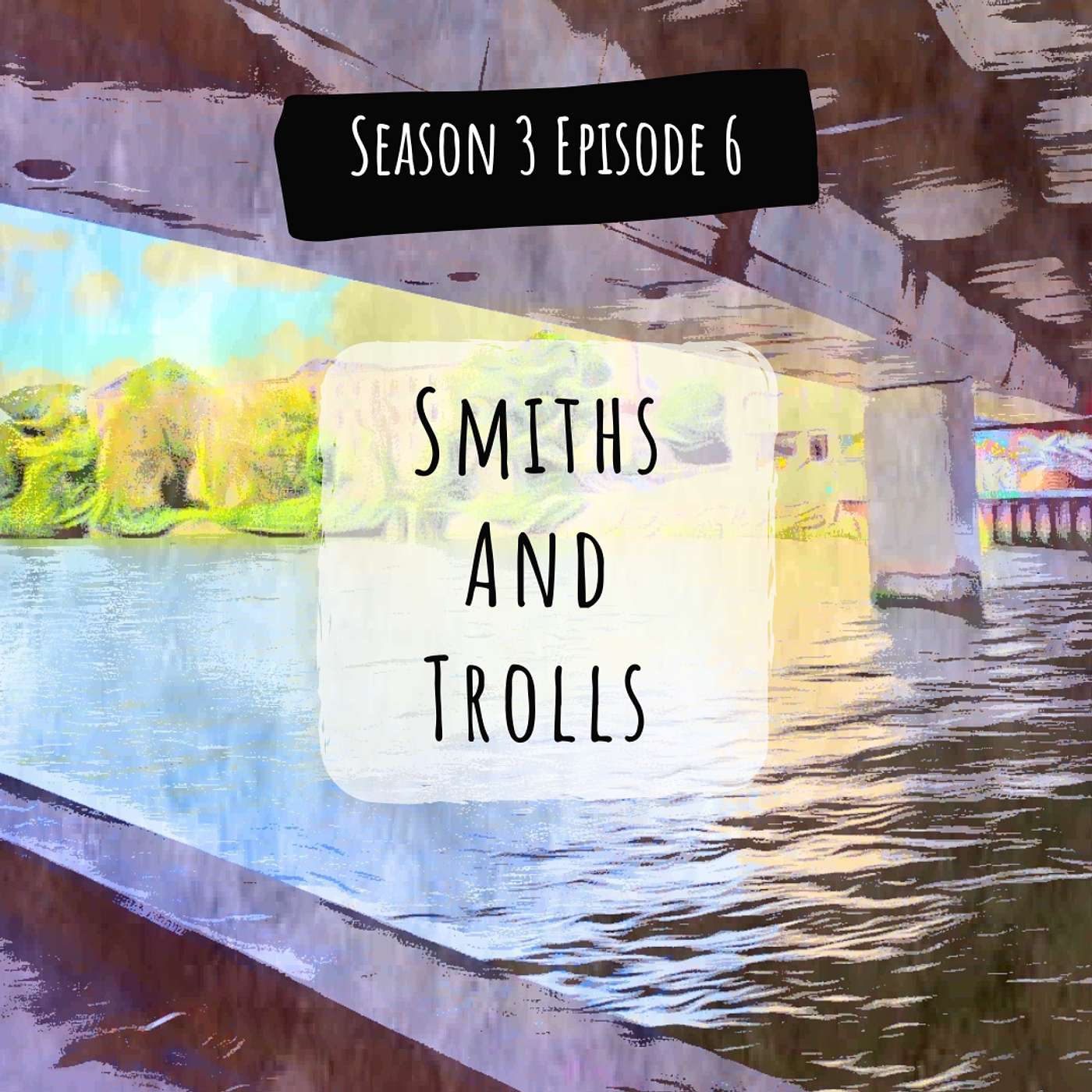 Smiths and Trolls Smiths and Trolls
