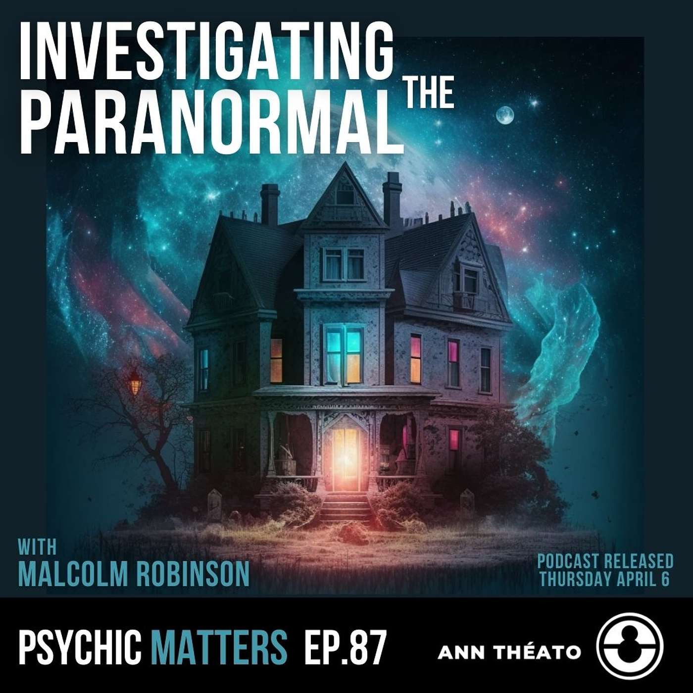 PM 087: Investigating the Paranormal with Malcolm Robinson