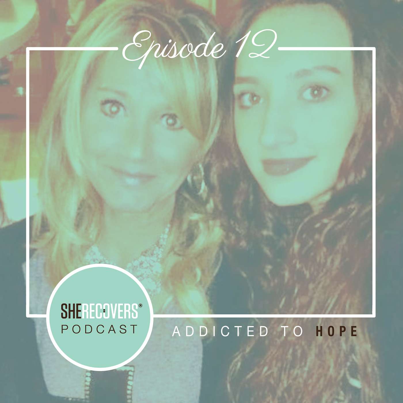 Episode 12: Addicted To Hope episode artwork