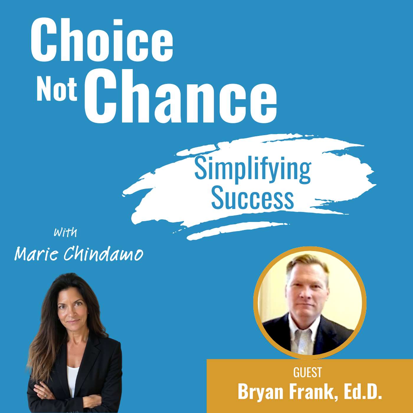 Choice not Chance: Simplifying Success