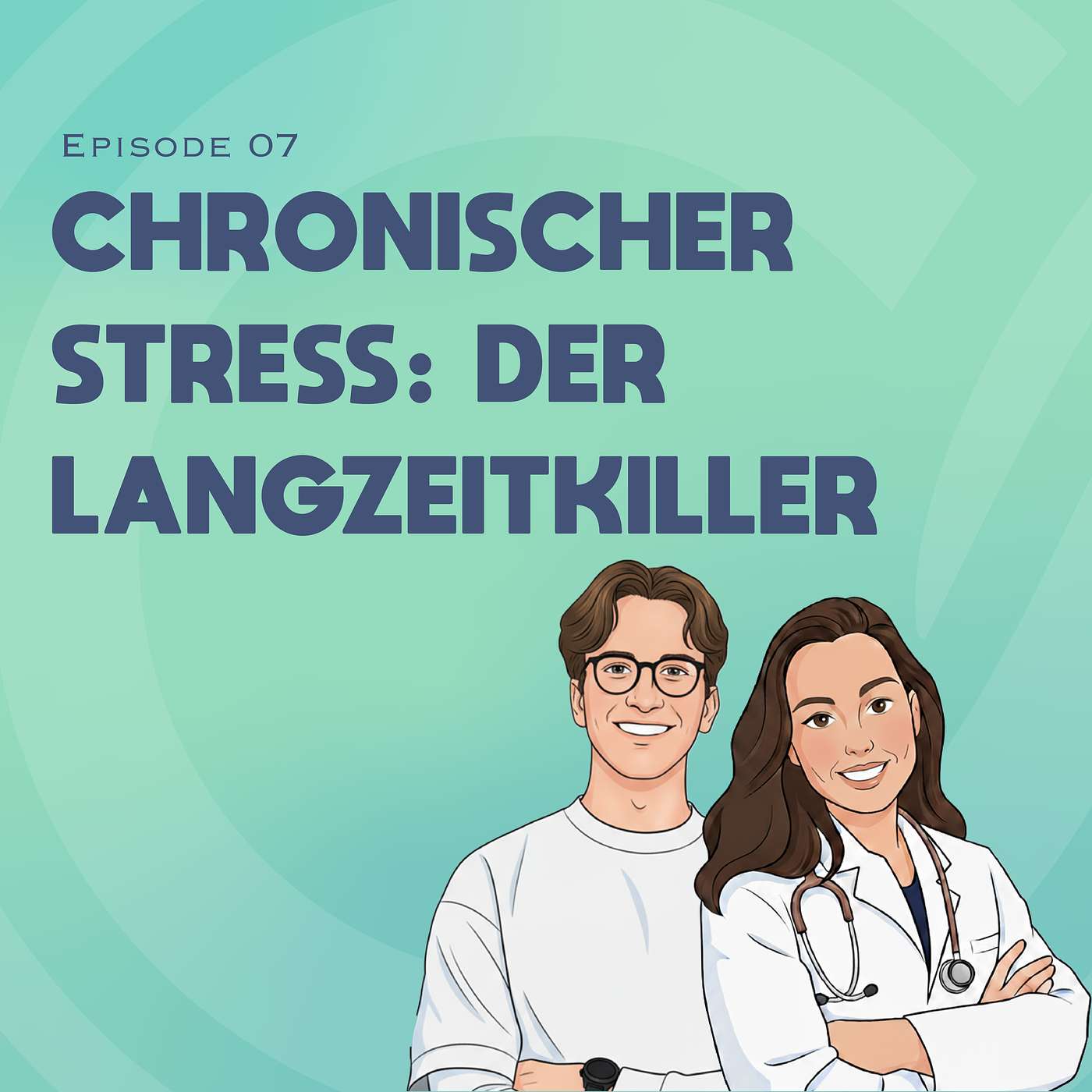 #07 - Chronischer Stress: Der unterschätze Langzeitkiller