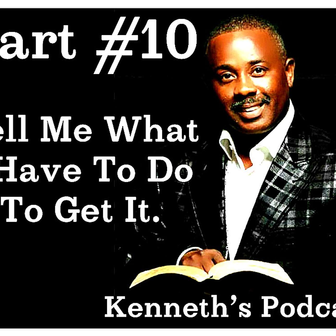 #10 - TELL ME WHAT I HAVE TO DO TO GET IT - 04/17/2025