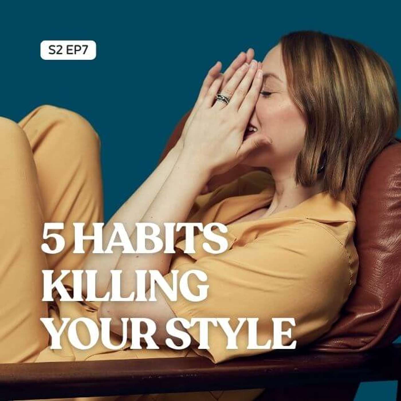 5 Habits That Are Secretly Ruining Your Style