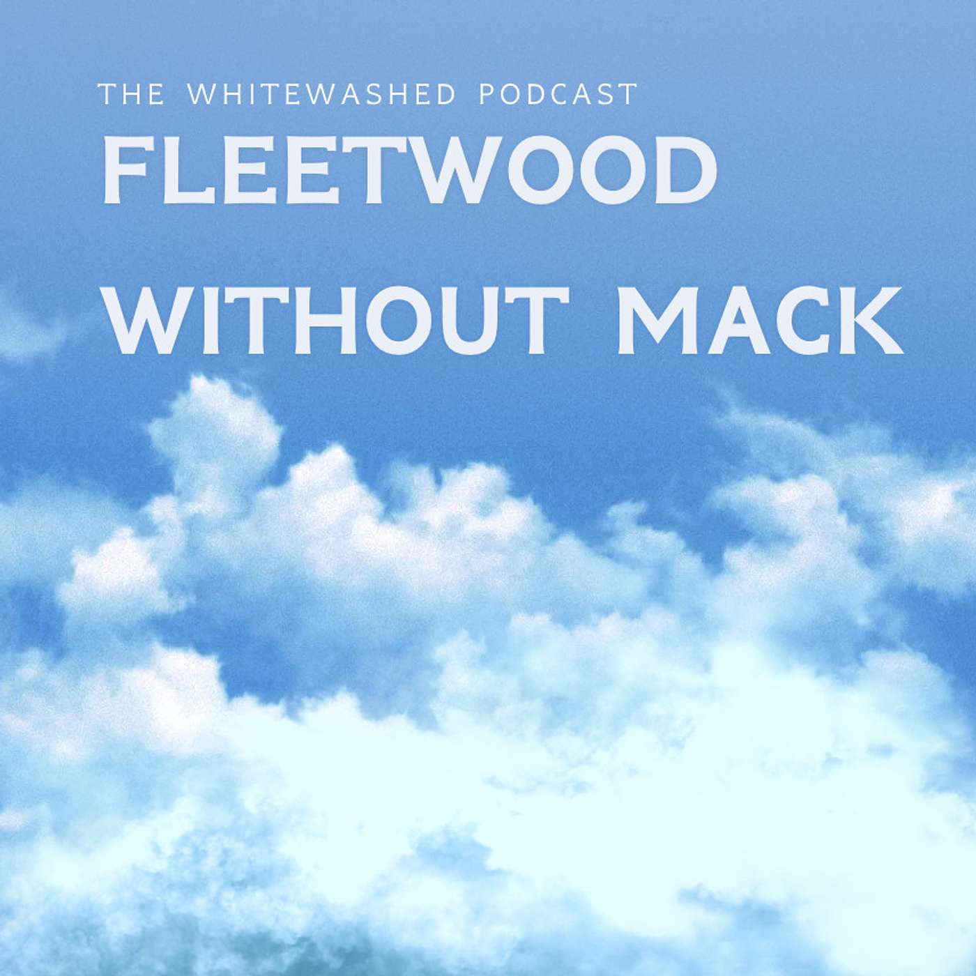 Sunday Service - Fleetwood Without Mack episode artwork