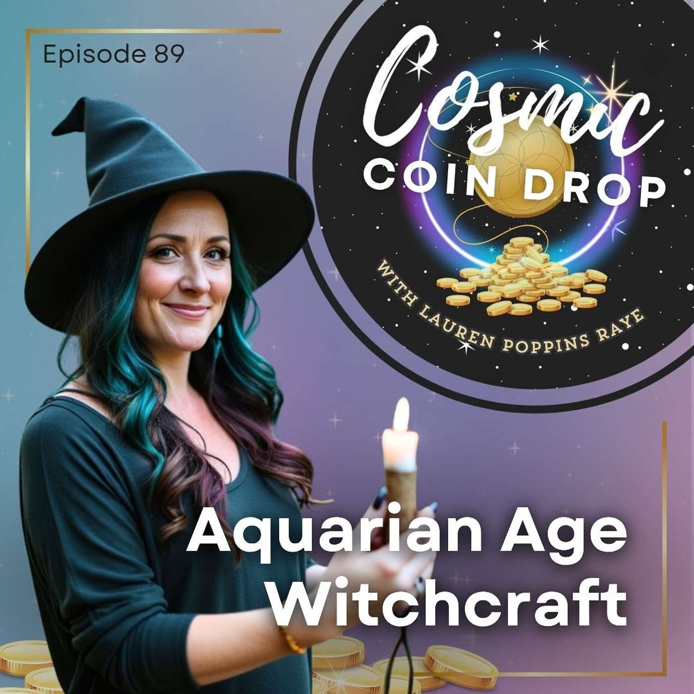 89 | Wired for Witchcraft – The Aquarian Way 89 | Wired for Witchcraft – The Aquarian Way
