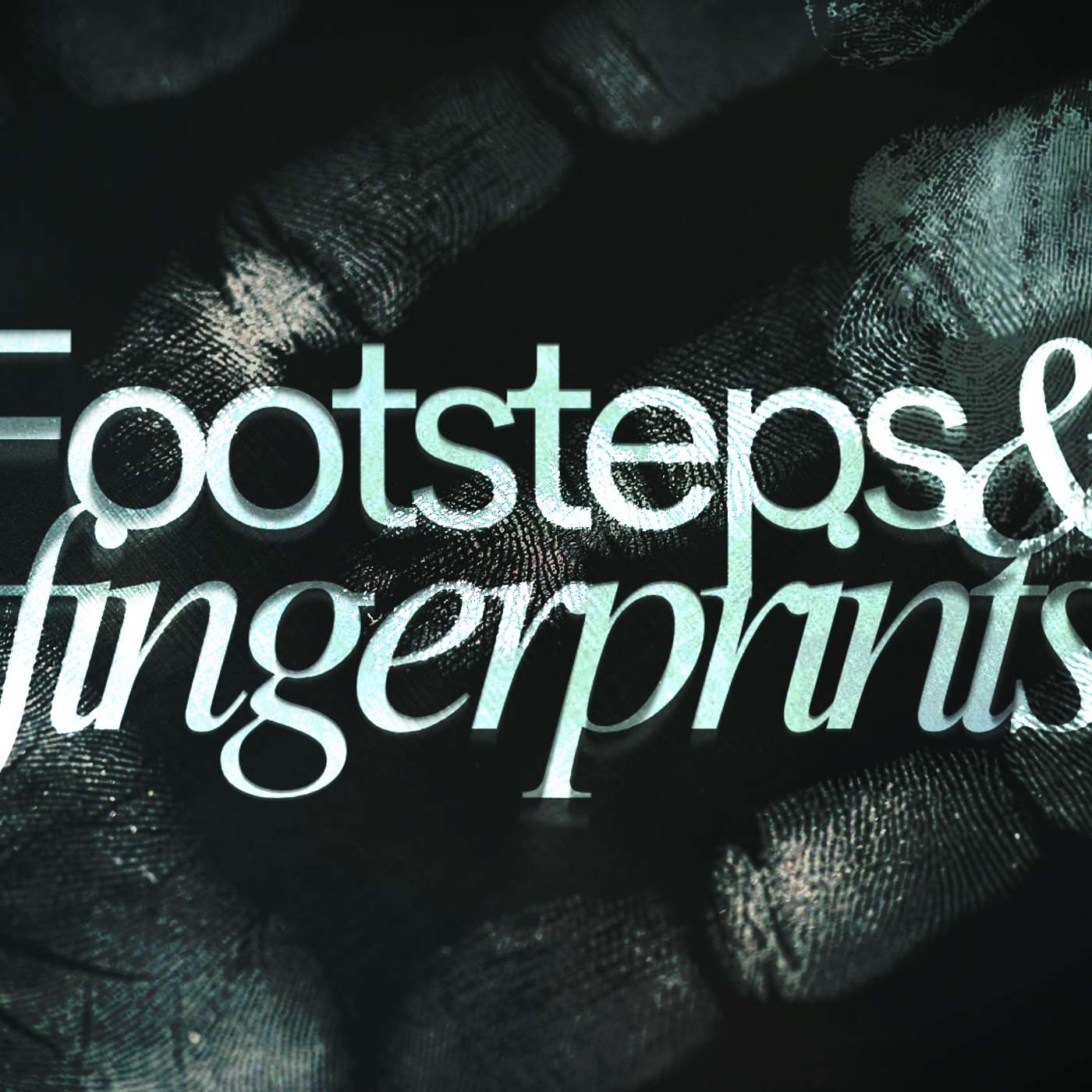 Footsteps & fingerprints series w5 | 23rd Nov 2025 episode artwork