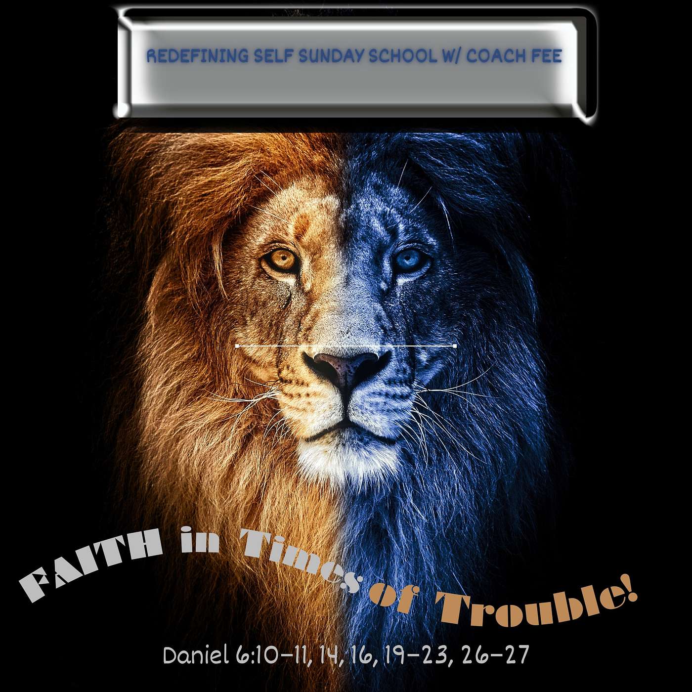 Sunday School w Coach Fee  Faith in Times of Trouble  Lesson 12  February 18 episode artwork