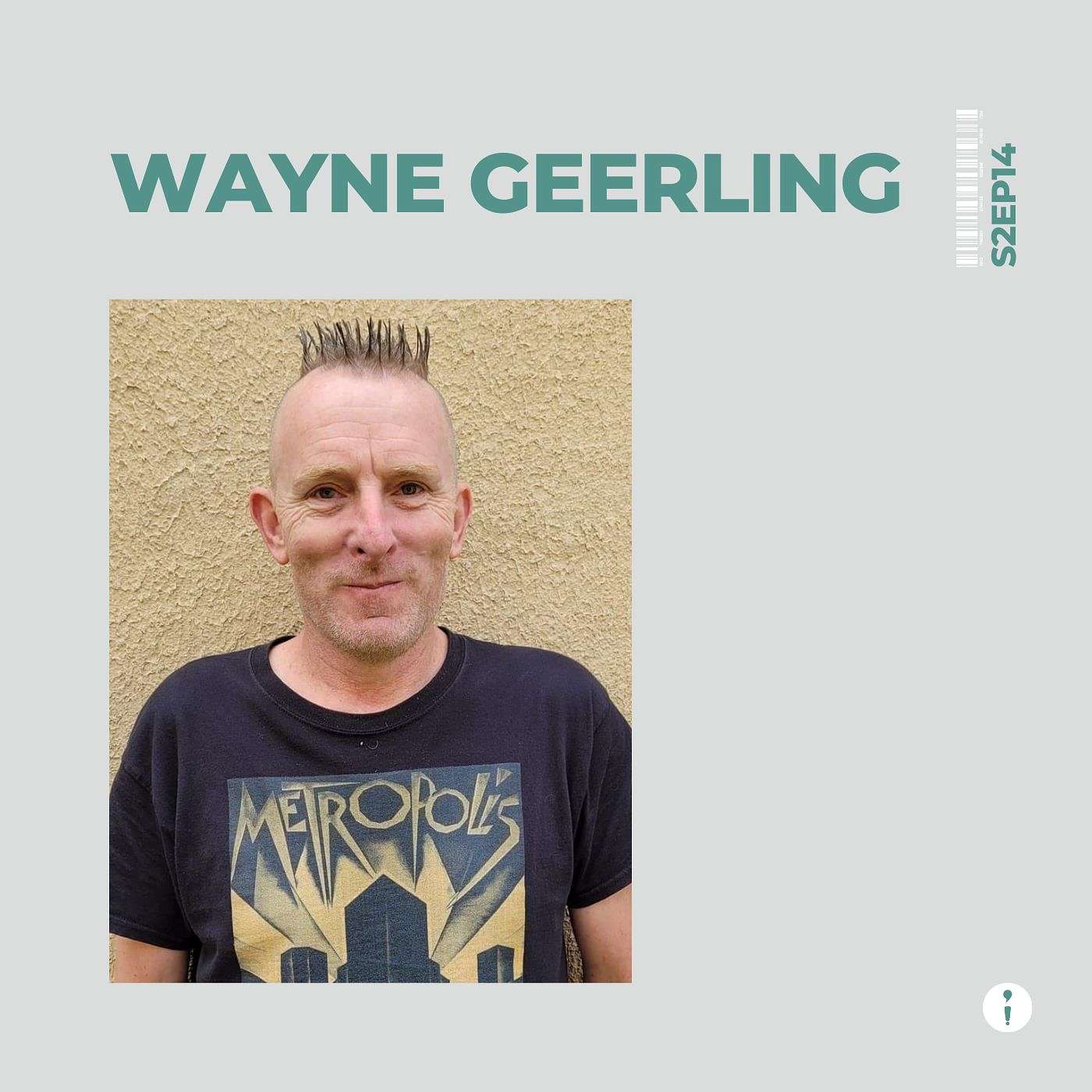 S2EP14: Wayne Geerling returns (Part A) S2EP14: Wayne Geerling returns (Part A)