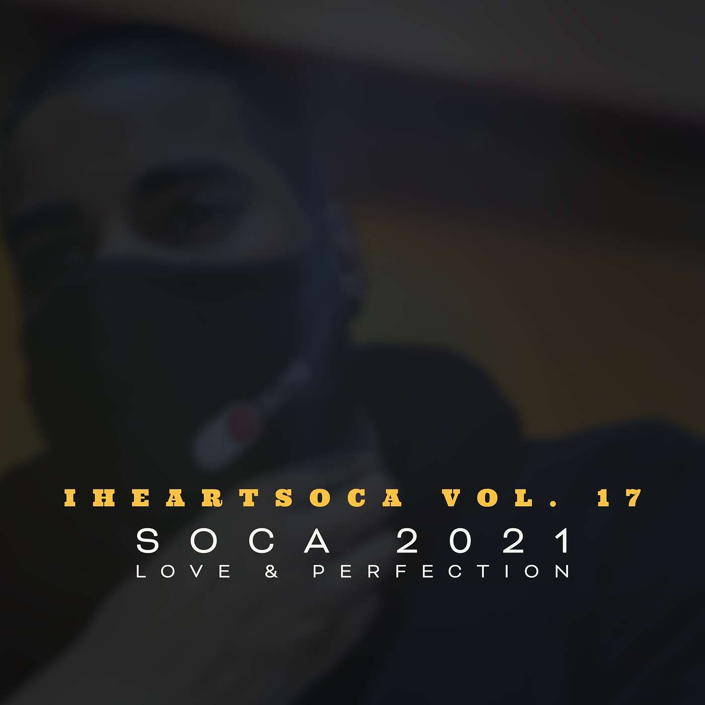 iHeartSoca Vol. 17 (Soca 2021 II Love & Perfection) - Various Artists Mixed By. @Dj Marcus Williams episode artwork