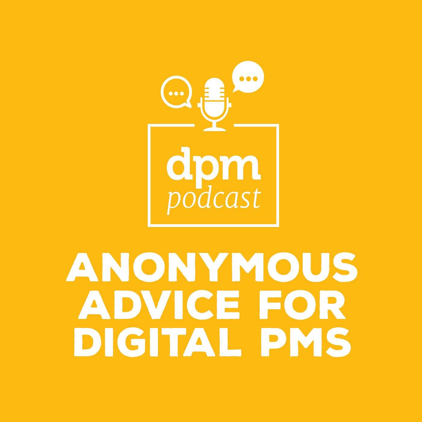 Introducing Dear DPM – Anonymous Advice For Digital Project Managers (With Robyn Reynolds) episode artwork