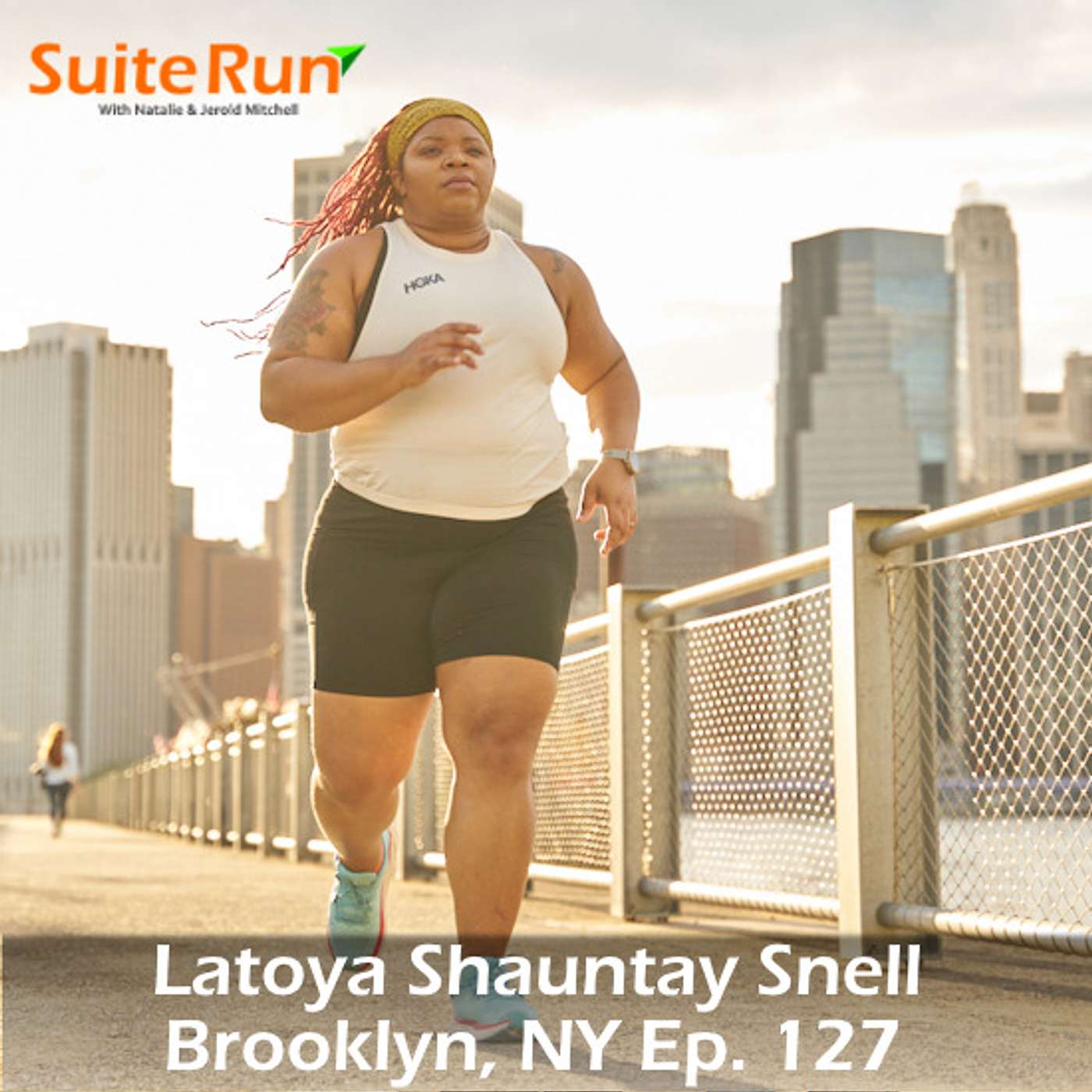 127 | Brooklyn, NY with Latoya Shauntay Snell: Running and Keeping It Real in Bed-Stuy