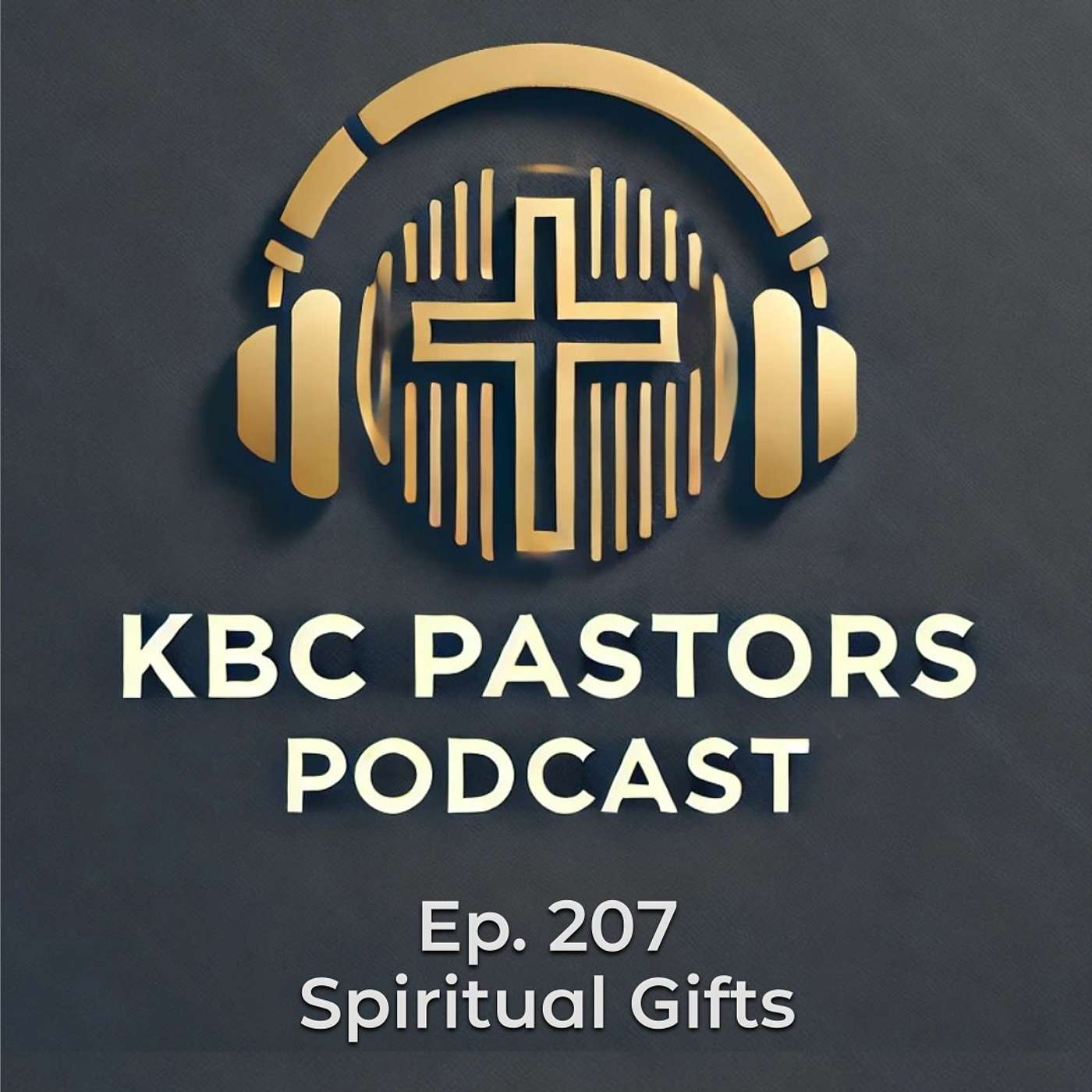 Ep. 207 | Spiritual Gifts