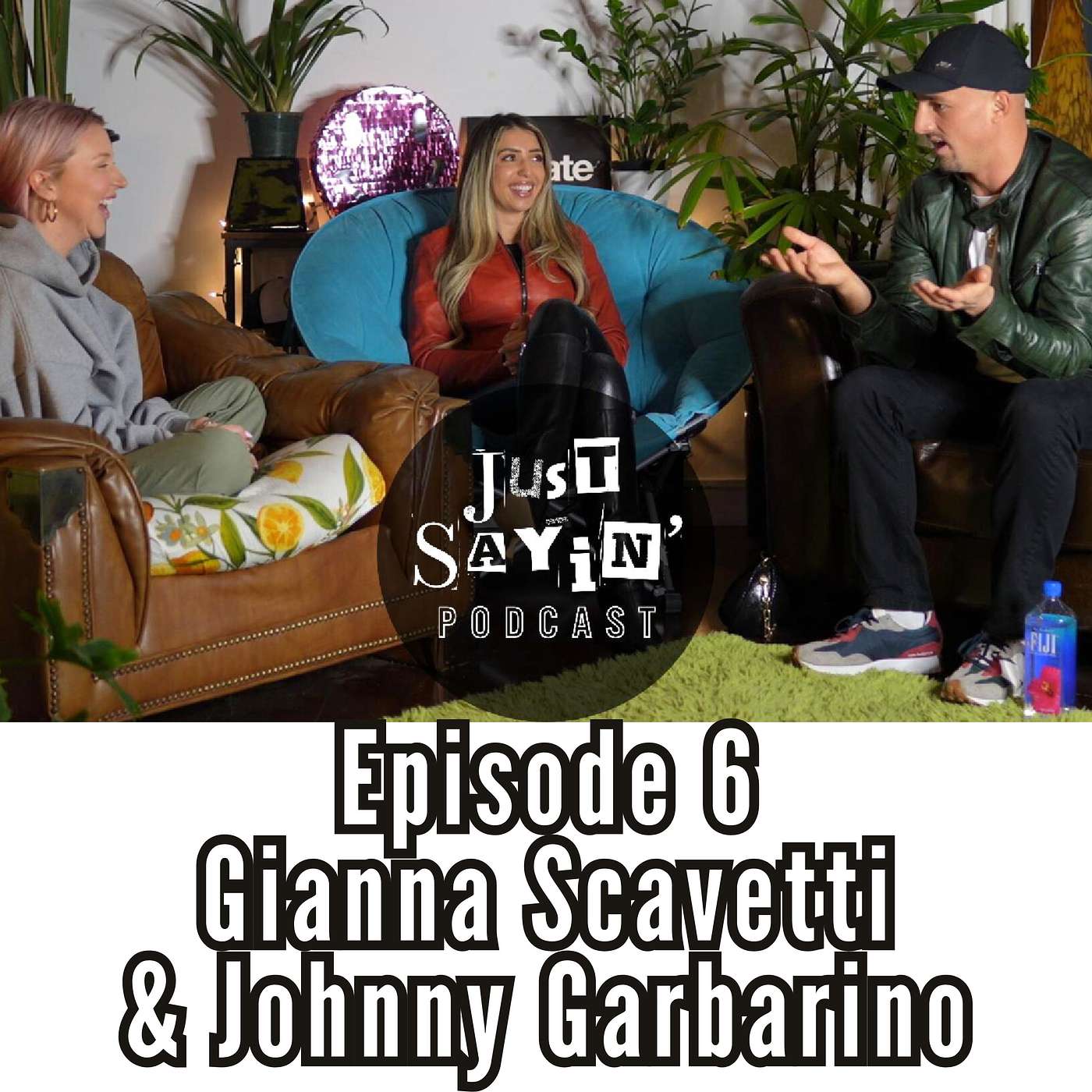 Just Sayin\' Podcast