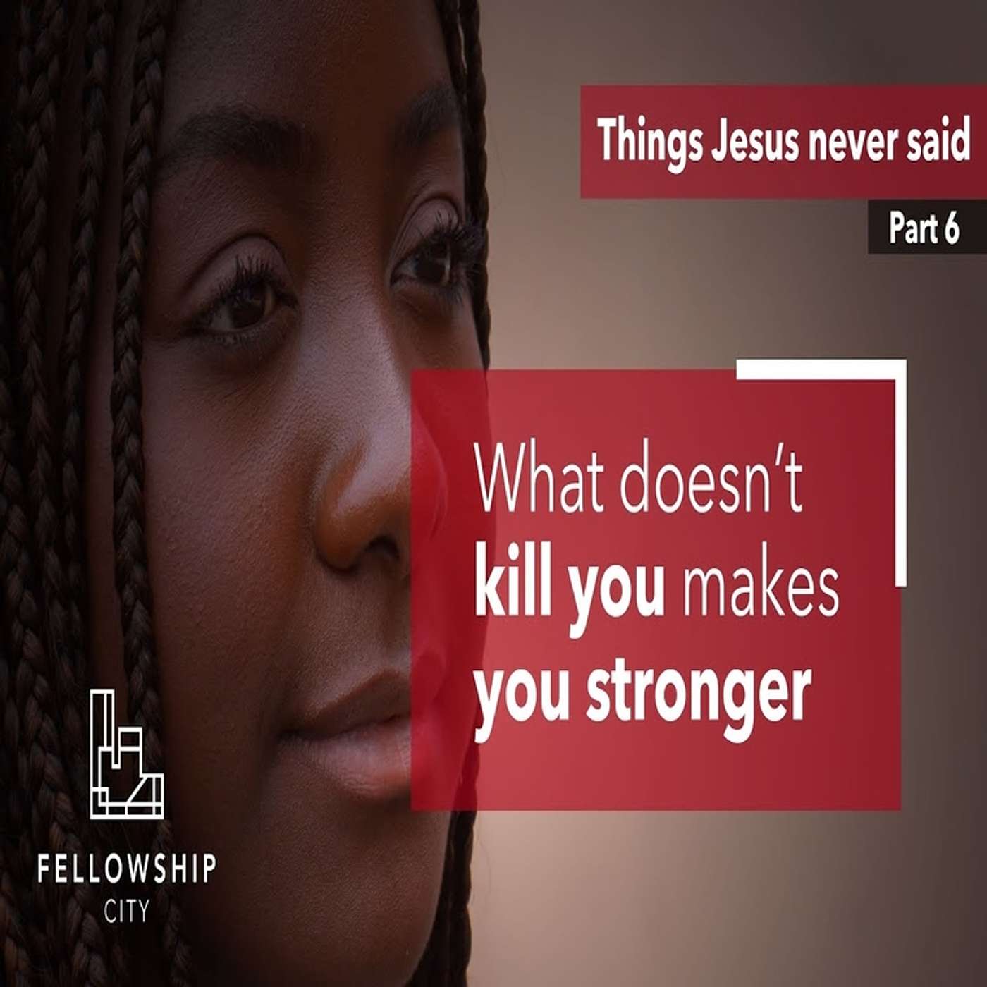 TJNS: Part 6 - What Doesn't Kill You Makes You Stronger