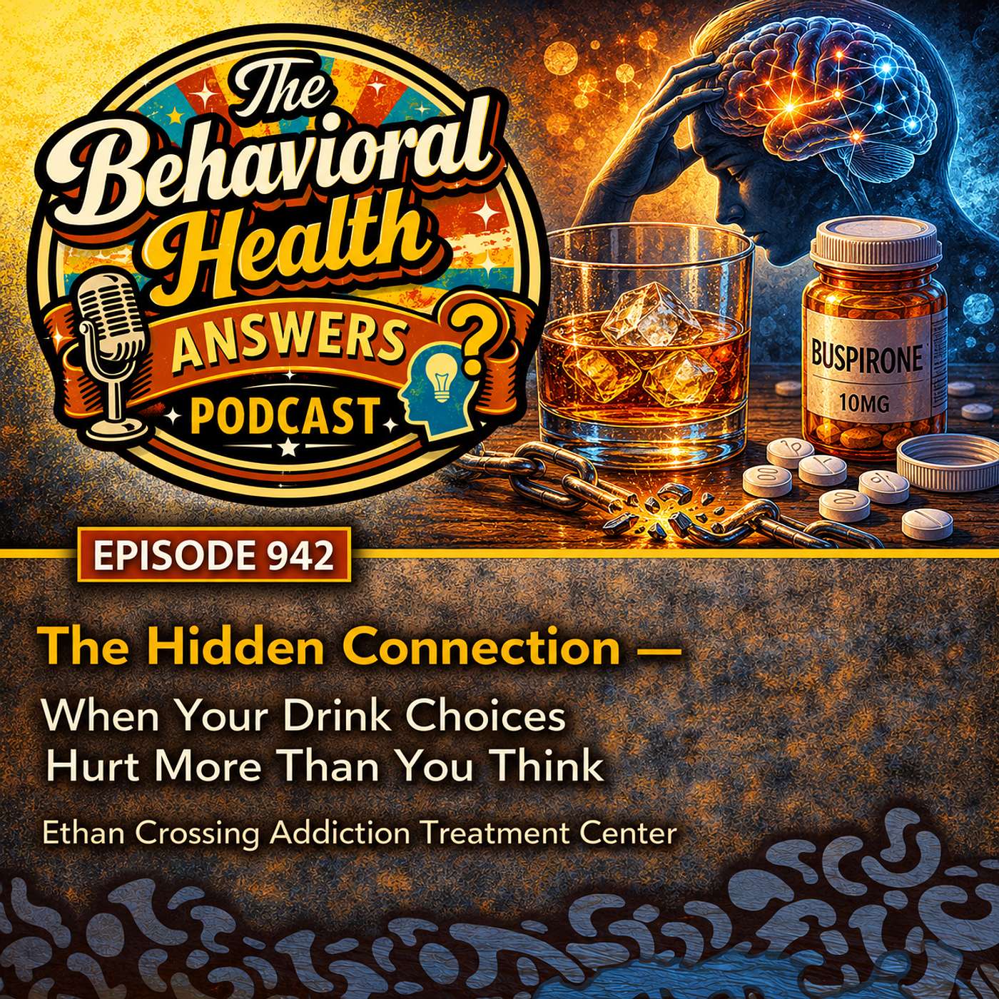 Episode 942: The Hidden Connection - When Your Drink Choices Hurt More Than You Think | Ethan Crossing Addiction Treatment Center episode artwork
