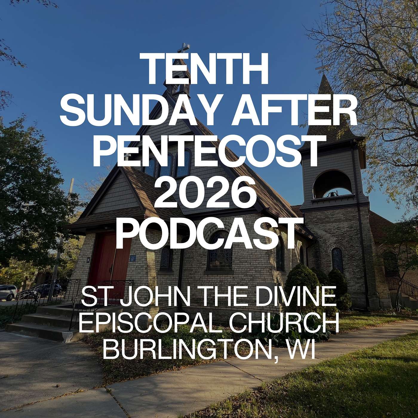 Tenth Sunday after Pentecost 2026 episode artwork